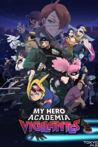 دانلود انیمه آکادمی قهرمانانه من My Hero Academia: Vigilantes