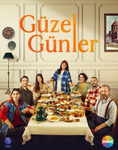 دانلود سریال روزهای زیبا Guzel Gunler 2022