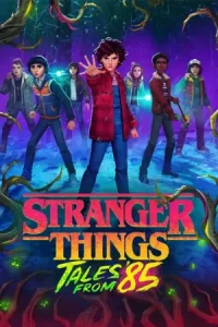 دانلود انیمیشن چیزهای عجیب: داستان هایی از Stranger Things: Tales from ’85