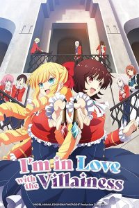 دانلود انیمه من عاشق شخصیت منفی دختر هستم Im in Love with the Villainess