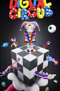 دانلود انیمیشن سیرک دیجیتال شگفت انگیز The Amazing Digital Circus